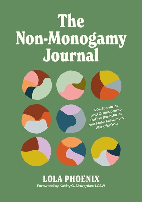 Book cover for Non-Monogamy Journal: 90+ Scenarios and Questions to Define Boundaries and Make Polyamory Work for You