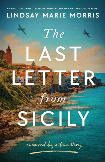 Book cover for Last Letter from Sicily: An emotional and utterly gripping World War Two Historical Novel