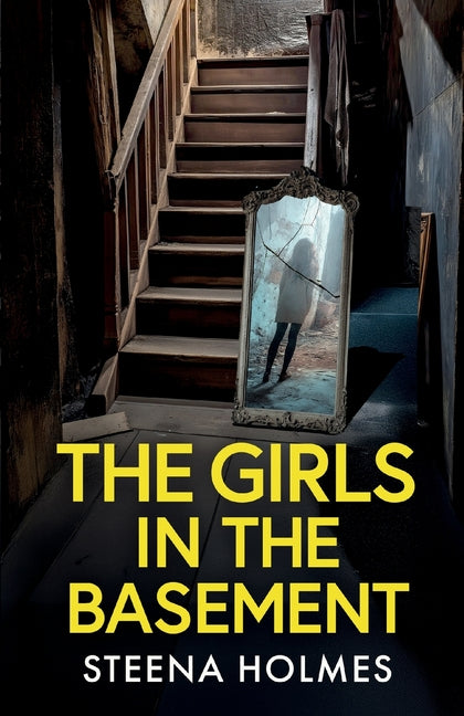 Book cover for Girls In The Basement: A totally addictive psychological thriller full of shocking twists