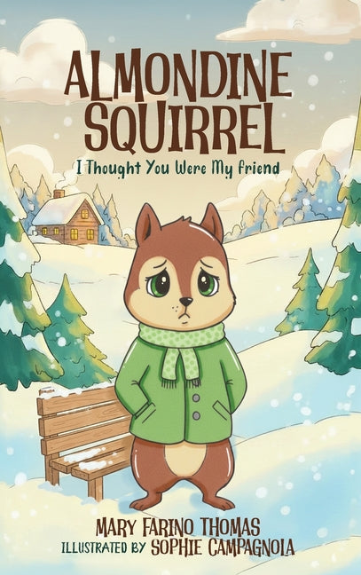 Book cover for Almondine Squirrel: I Thought You Were My Friend
