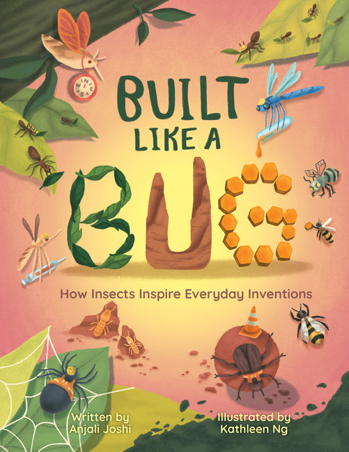 Book cover for Built Like a Bug: How Insects Inspire Everyday Inventions