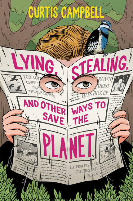 Book cover for Lying, Stealing, and Other Ways to Save the Planet