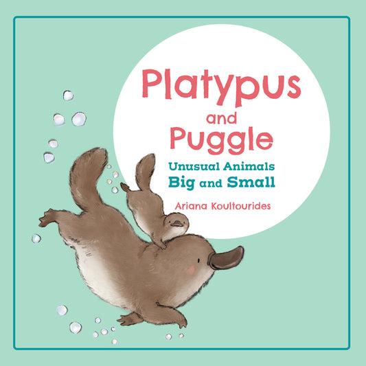 Book cover for Platypus and Puggle: Unusual Animals Big and Small