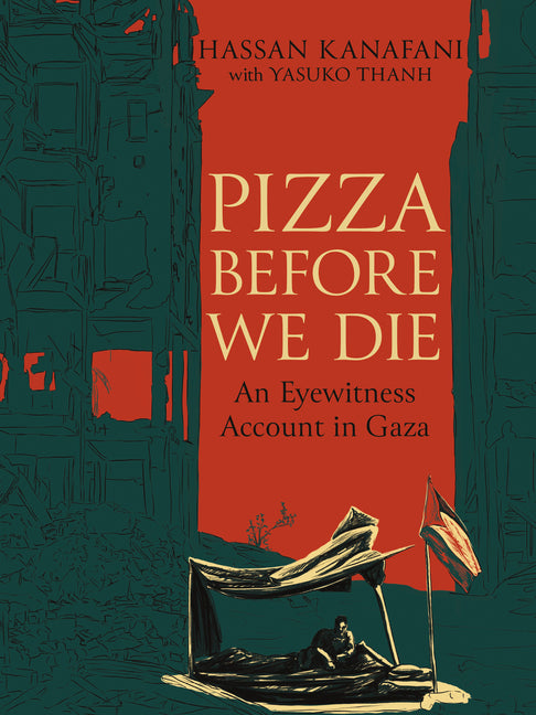 Book cover for Pizza Before We Die: An Eyewitness Account in Gaza