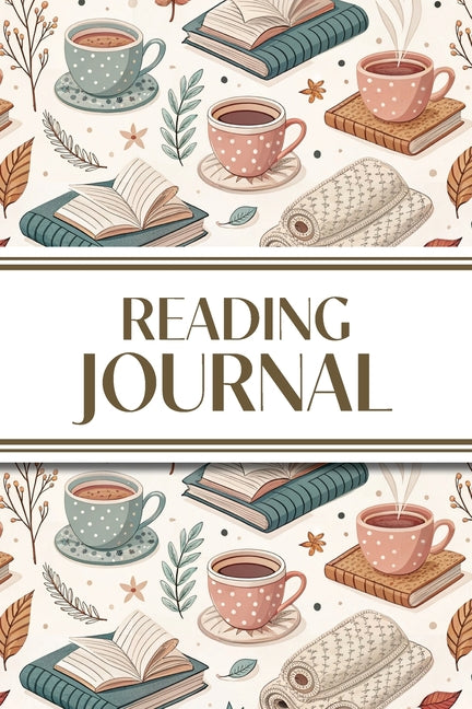Book cover for Reading Journal (Tea, Books, and Foliage): 6"x9" Book Lover's Diary; Book/Series Reviews, Reading Tracker, Favorite Book List, Favorite Quotes, Readin