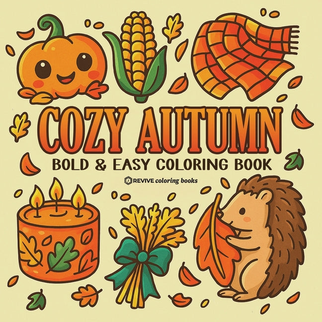 Book cover for Bold & Easy Cozy Autumn Coloring Book: Cute Fall Festive Stress Relief Coloring