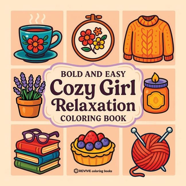 Book cover for Bold & Easy Cozy Girl Relaxation Coloring Book: Satisfying & Comfy Stress Relief Coloring-Perfect Cozy Girl Gift!