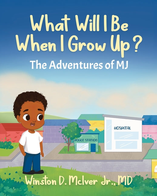 Book cover for What Will I Be When I Grow Up?