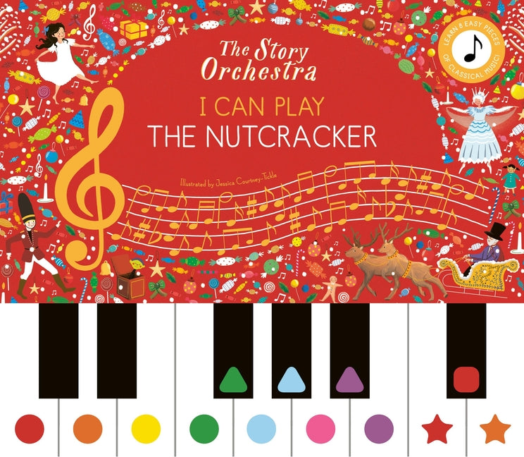 Book cover for Story Orchestra: I Can Play: The Nutcracker: Learn 8 Easy Pieces from the Series!