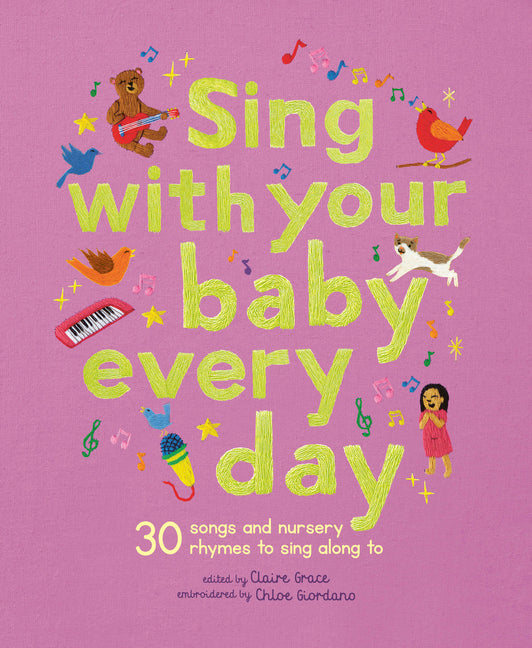 Book cover for Sing with Your Baby Every Day: 30 Songs and Nursery Rhymes to Sing Along to