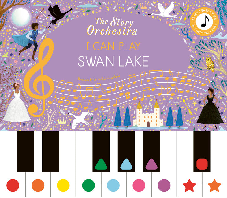 Book cover for Story Orchestra: I Can Play: Swan Lake: Learn 8 Easy Pieces from the Series!