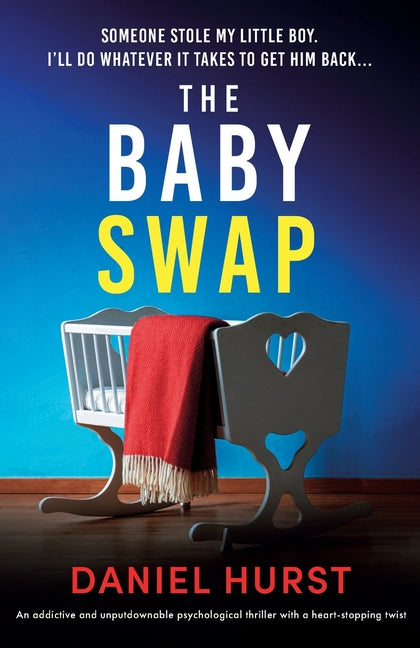 Book cover for Baby Swap: An addictive and unputdownable psychological thriller with a heart-stopping twist