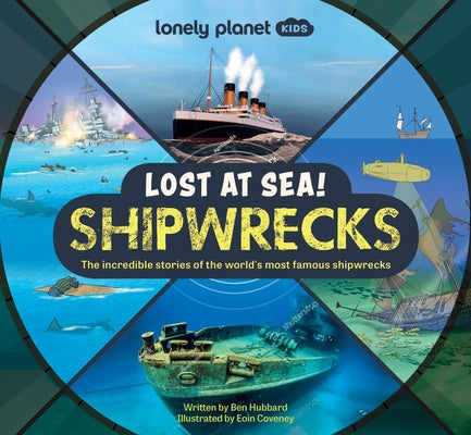 Book cover for Lonely Planet Kids Lost at Sea! Shipwrecks 1