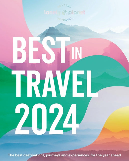 Book cover for Lonely Planet's Best in Travel 2024 1