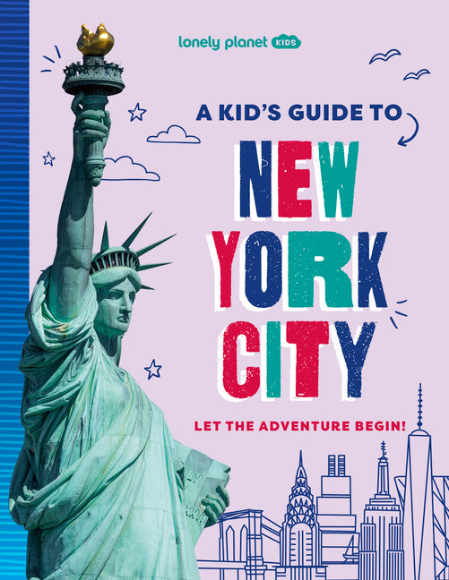 Book cover for Lonely Planet Kids a Kid's Guide to New York City