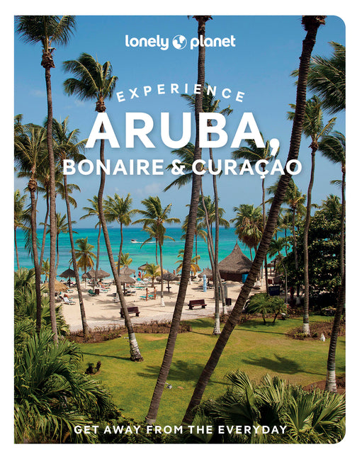 Book cover for Lonely Planet Experience Aruba, Bonaire & Curaçao: Includes Bonaire & Curaçao