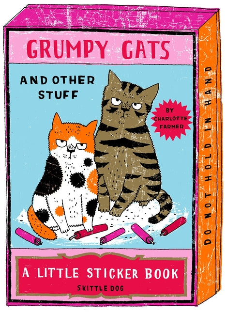 Book cover for Grumpy Cats and Other Stuff: A Little Sticker Book