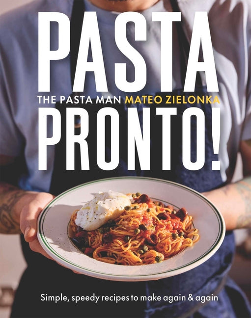 Book cover for Pasta Pronto: Simple, Speedy Recipes to Make Again & Again