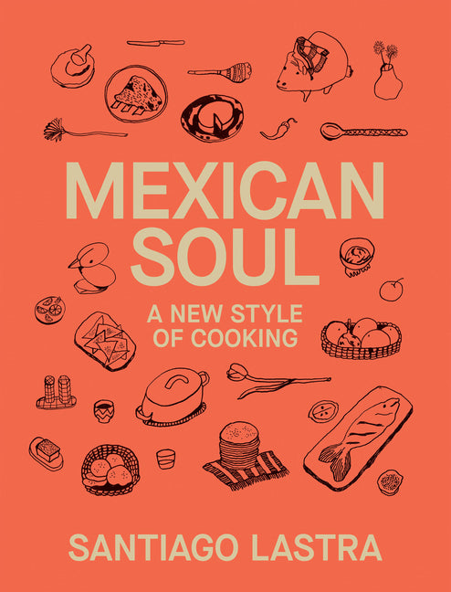 Book cover for Mexican Soul: A New Style of Cooking