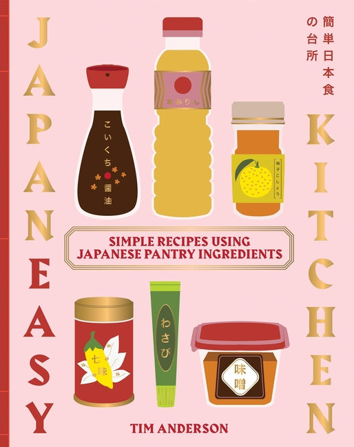 Book cover for Japaneasy Kitchen: Simple Recipes Using Japanese Pantry Ingredients