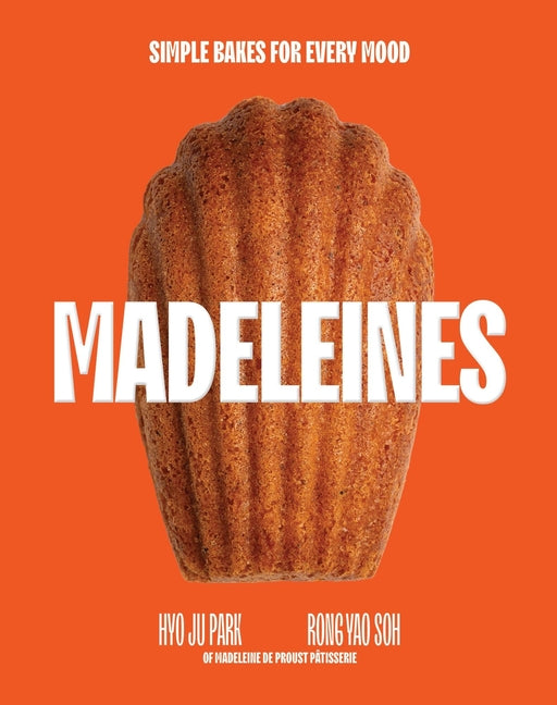 Book cover for Madeleines: Simple Bakes for Every Mood