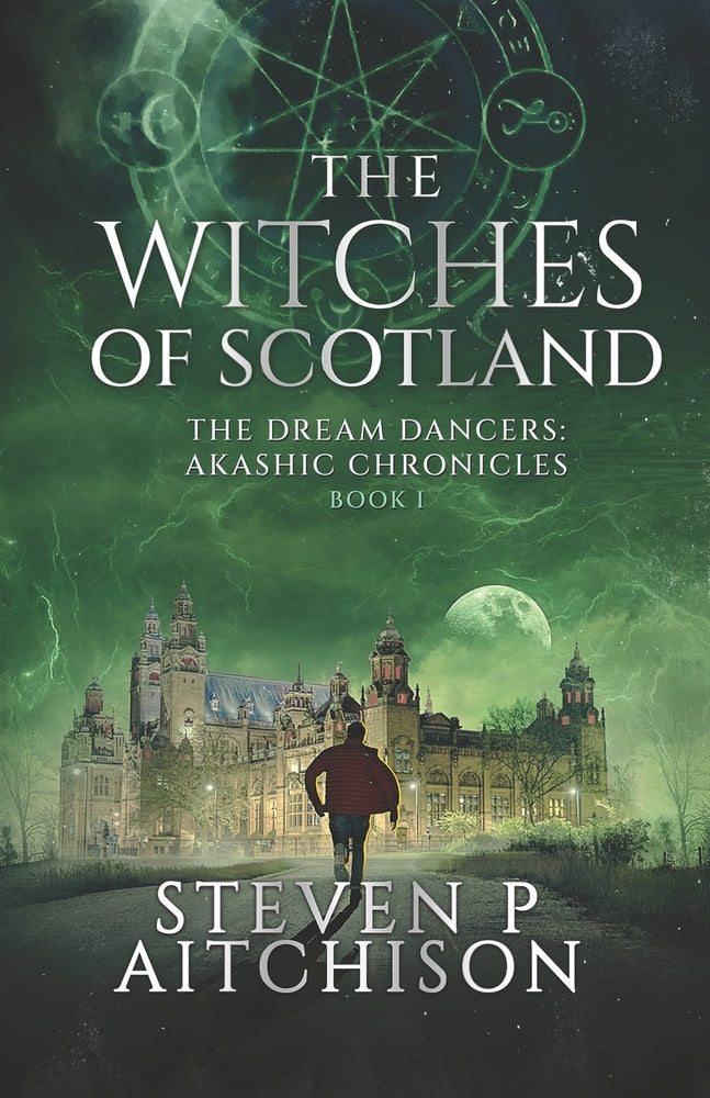 Book cover for The Witches of Scotland: The Dream Dancers: Akashic Chronicles Book 1
