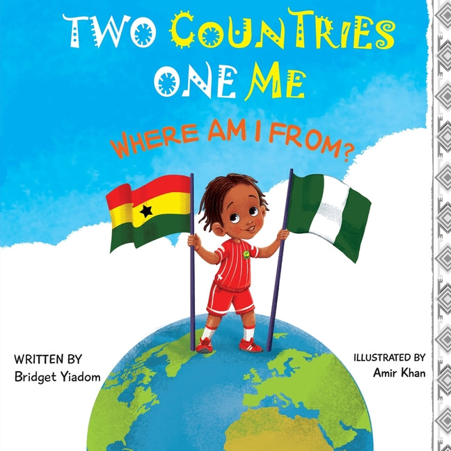 Book cover for Two Countries, One Me - Where Am I From?