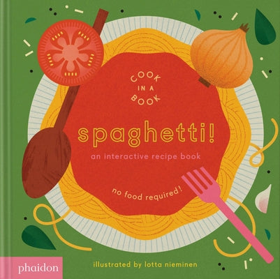 Book cover for Spaghetti!: An Interactive Recipe Book