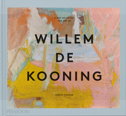 Book cover for A Way of Living: The Art of Willem de Kooning