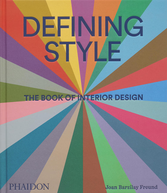 Book cover for Defining Style: The Book of Interior Design