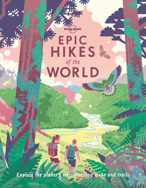 Book cover for Lonely Planet Epic Hikes of the World 1