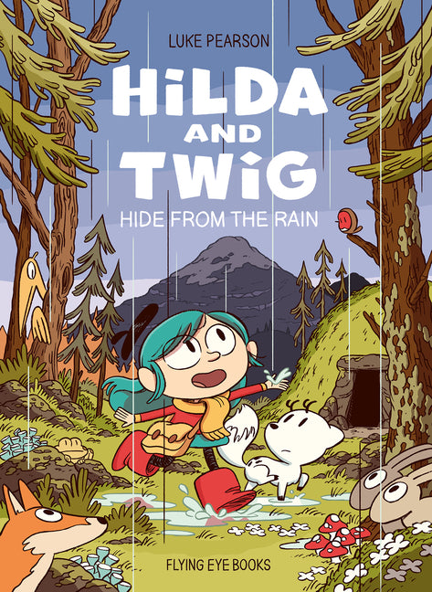 Book cover for Hilda and Twig: Hide from the Rain