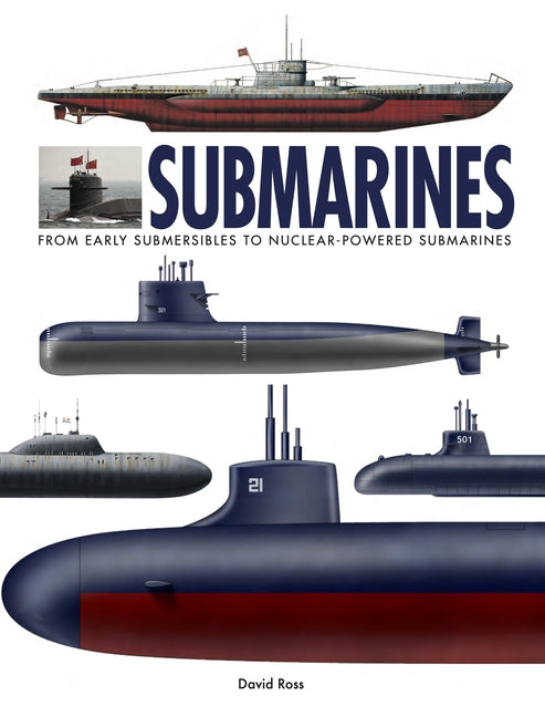 Book cover for Submarines: The World's Greatest Submarines from the 18th Century to the Present
