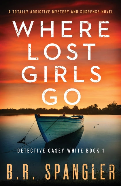Book cover for Where Lost Girls Go: A totally addictive mystery and suspense novel