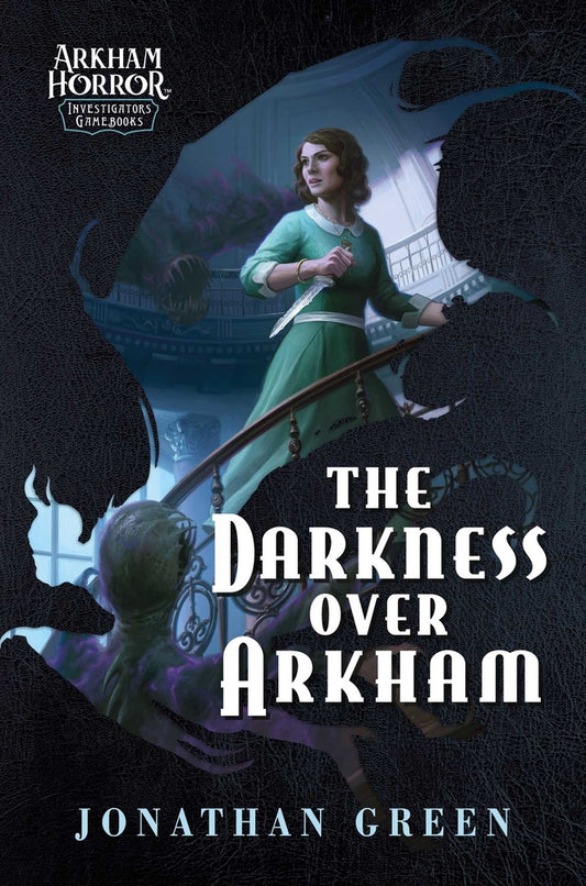 Book cover for The Darkness Over Arkham: An Arkham Horror Investigators Gamebook