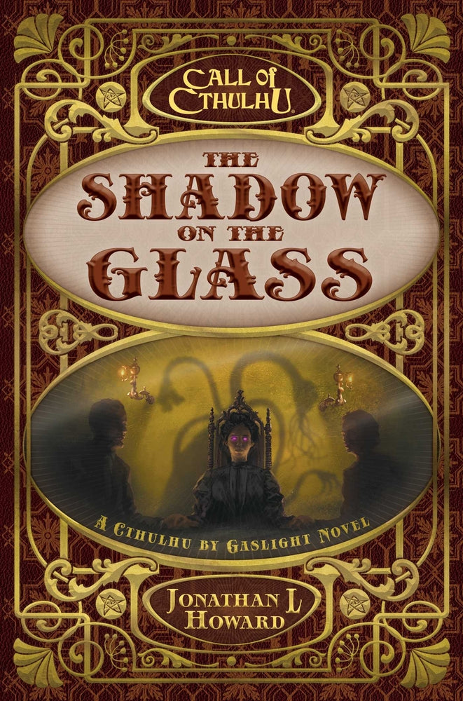 Book cover for The Shadow on the Glass: A Cthulhu by Gaslight Novel