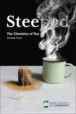Book cover for Steeped: The Chemistry of Tea
