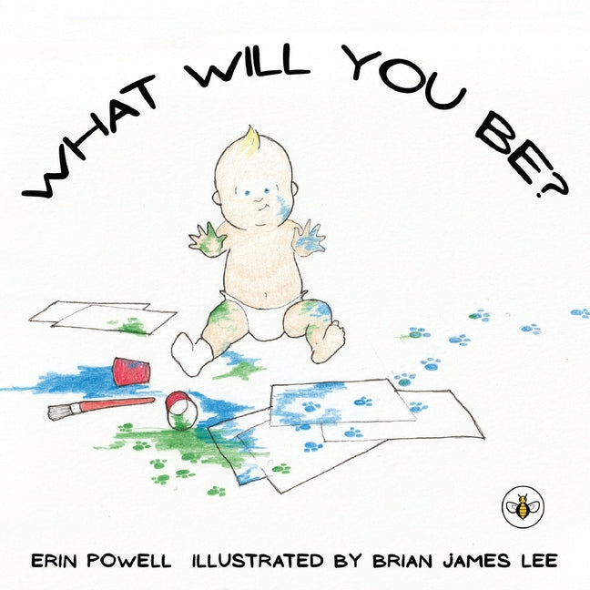 Book cover for What Will You Be?