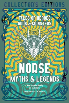 Book cover for Norse Myths & Legends: Tales of Heroes, Gods & Monsters