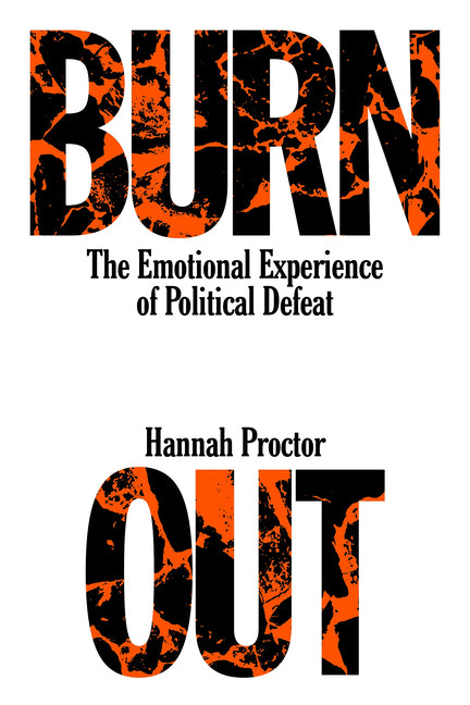 Book cover for Burnout: The Emotional Experience of Political Defeat