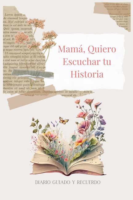 Book cover for Mamá, Quiero Escuchar tu Historia: Diario Guiado Y Recuerdo