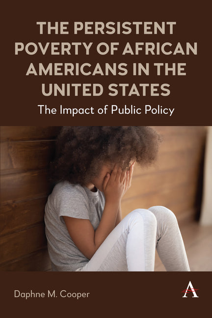 Book cover for Persistent Poverty of African Americans in the United States: The Impact of Public Policy
