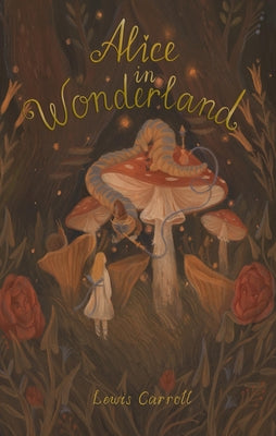 Book cover for Alice's Adventures in Wonderland: Including Through the Looking Glass