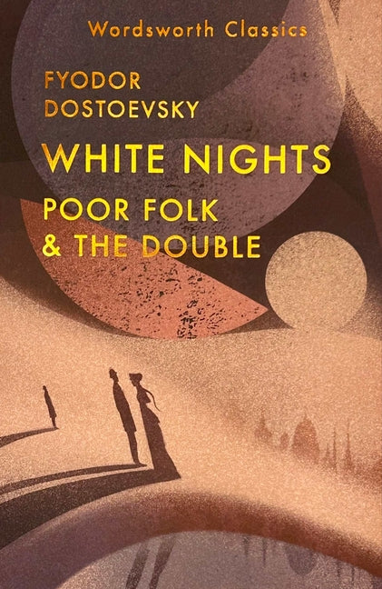 Book cover for White Nights; Poor Folk; The Double