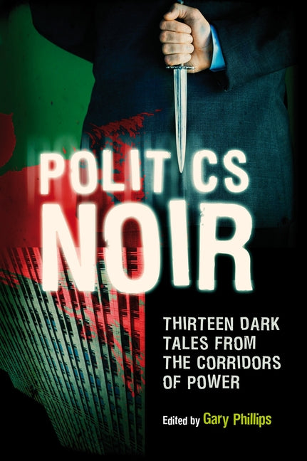 Book cover for Politics Noir: Dark Tales from the Corridors of Power