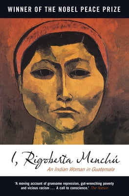 Book cover for I, Rigoberta Menchu: An Indian Woman in Guatemala