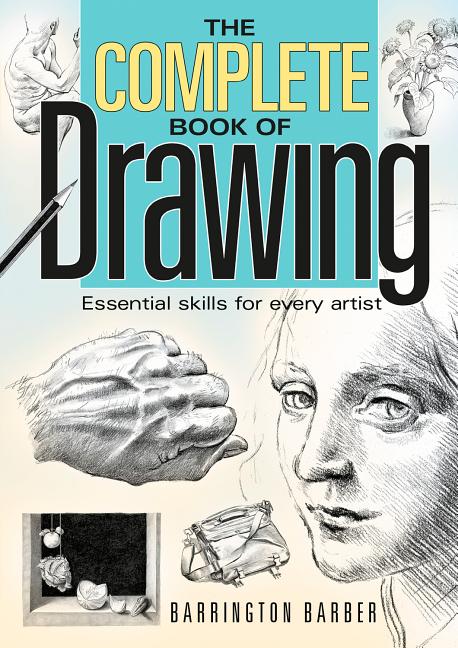 Book cover for Complete Book of Drawing: Essential Skills for Every Artist