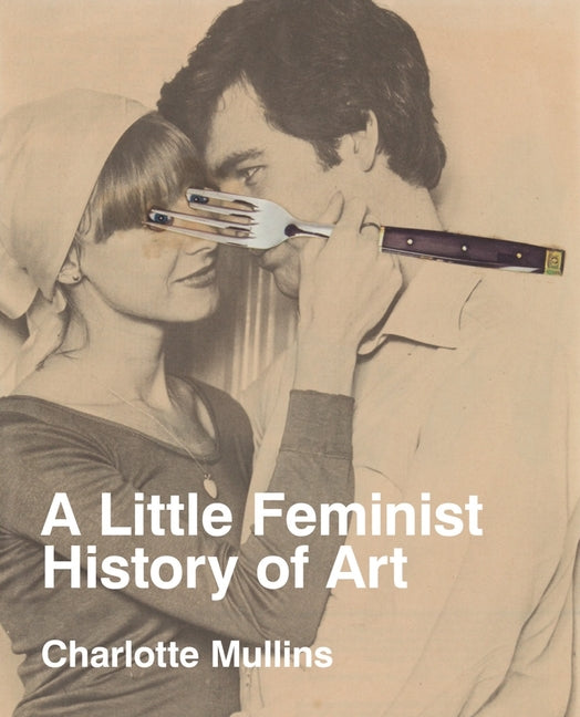 Book cover for Little Feminist History of Art: Expanded Edition