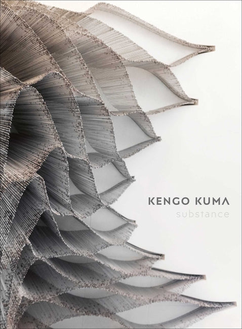 Book cover for Kengo Kuma: Substance