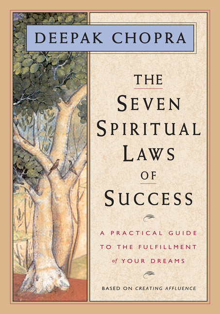 Book cover for Seven Spiritual Laws of Success: A Practical Guide to the Fulfillment of Your Dreams (Original and Unabridged)